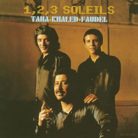 Khaled, Rachid Taha, Faudel: 1.2.3 Soleils, Highlights [CD]