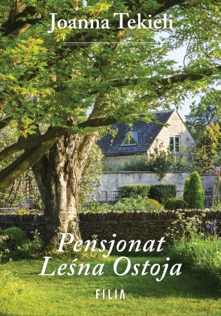 Pensjonat Leśna Ostoja - Joanna Tekieli [KSIĄŻKA]