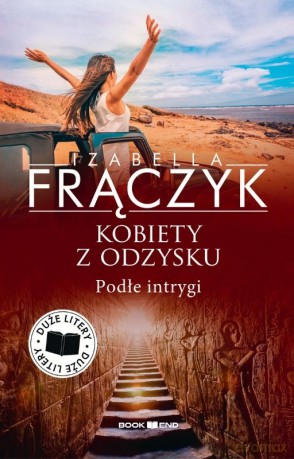 Podłe intrygi. Kobiety z odzysku (Tom 5). Duże litery - Izabella Frączyk [KSIĄŻKA]