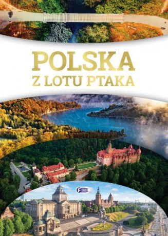 Polska z lotu ptaka [KSIĄŻKA]