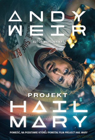 Projekt Hail Mary (okładka filmowa) - Andy Weir [KSIĄŻKA]