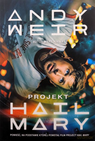 Projekt Hail Mary (okładka filmowa) - Andy Weir [KSIĄŻKA]
