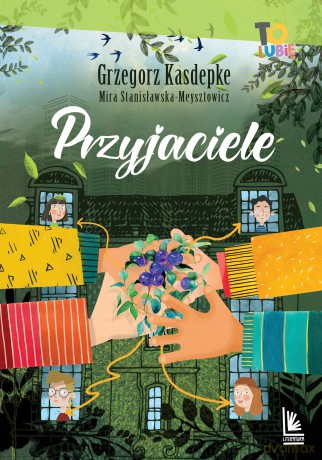 Przyjaciele - Grzegorz Kasdepke, Mira Stanisławska-Meysztowicz [KSIĄŻKA]