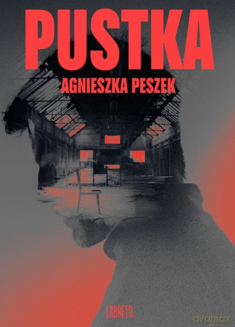 Pustka - Agnieszka Peszek [KSIĄŻKA]