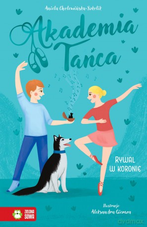 Rywal w koronie. Akademia Tańca - Aniela Cholewińska-Szkolik [KSIĄŻKA]