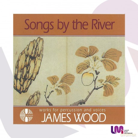 James Wood percussion: James Wood: Songs By the River [CD]