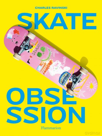 Skate Obsession - Charles Ravinski [KSIĄŻKA]