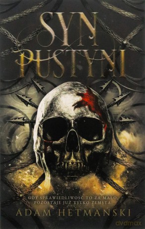Syn pustyni (ilustrowane brzegi) - Adam Hetmański [KSIĄŻKA]