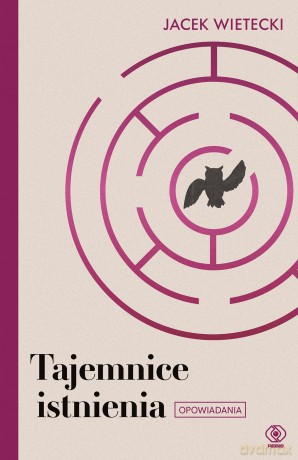 Tajemnice istnienia - Jacek Wietecki [KSIĄŻKA]