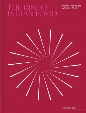 The Rise of Indian Food - Himanshu Saini [KSIĄŻKA]