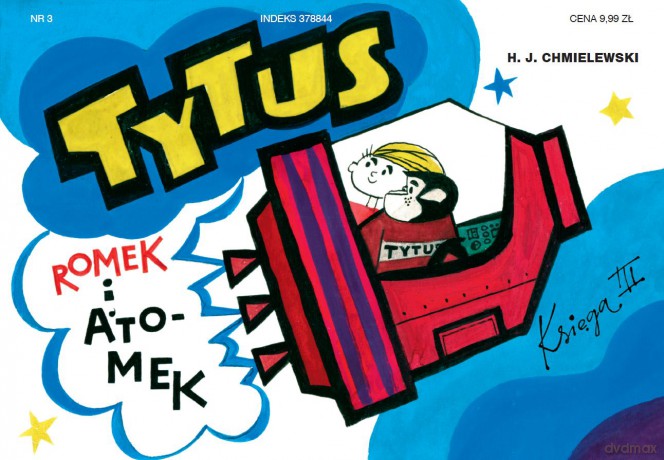 Tytus kosmonautą. Tytus, Romek i A'Tomek. Księga 3 - Henryk Jerzy Chmielewski [KOMIKS]