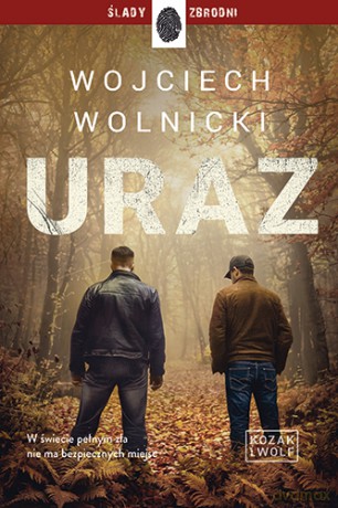 Uraz. Kozak i Wolf (Tom 2) - Wojciech Wolnicki [KSIĄŻKA]