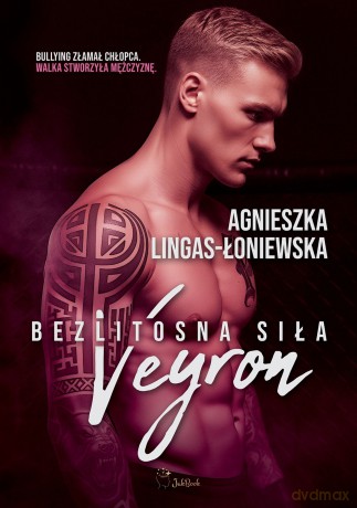 Veyron. Bezlitosna siła (Tom 8) - Agnieszka Lingas-Łoniewska [KSIĄŻKA]