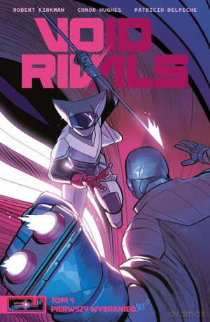 Void rivals (Tom 4) - Robert Kirkman, Conor Hughes, Patricio Delpeche [KOMIKS]