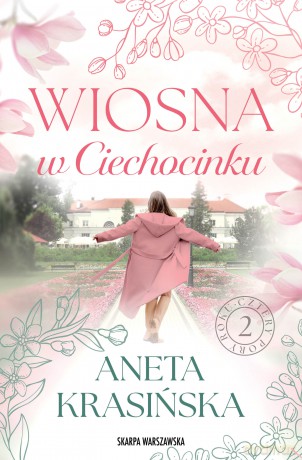 Wiosna w Ciechocinku - Aneta Krasińska [KSIĄŻKA]
