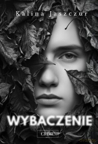 Wybaczenie - Kalina Jaszczur [KSIĄŻKA]