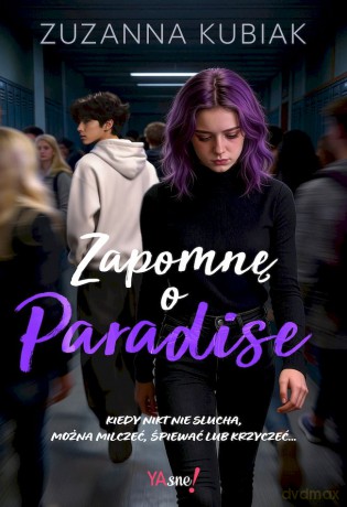 Zapomnę o Paradise - Zuzanna Kubiak [KSIĄŻKA]