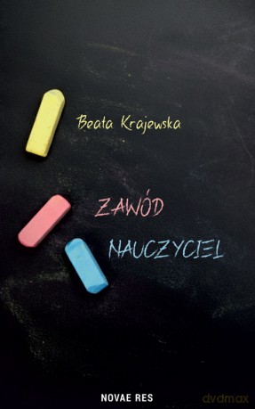 Zawód nauczyciel - Beata Krajewska [KSIĄŻKA]