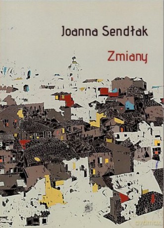 Zmiany - Joanna Sendłak [KSIĄŻKA]
