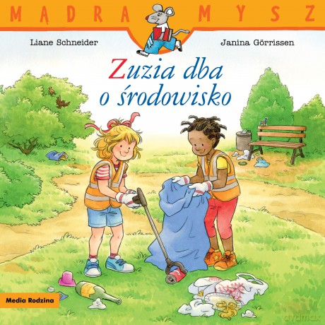Zuzia dba o środowisko. Mądra mysz - Liane Schneider [KSIĄŻKA]