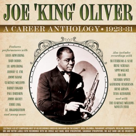 Joe King Oliver: A Career Anthology 1923-31 [CD]