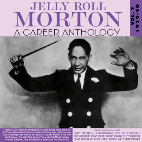 Jelly Roll Morton: A Career Anthology Vol. 2 1929-40 [CD]