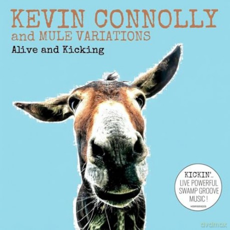 Kevin Connolly And Mule Variations: Alive And Kicking [CD]