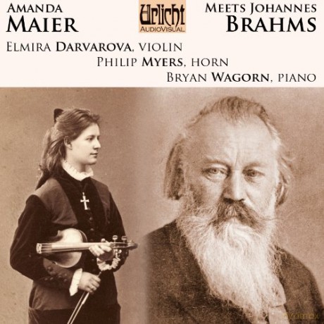 Elmira Darvarova (Vln) Philip Myers (Horn) Brian Wagorn (Pno): Amanda Meier Meets Johannes Brahms (Violin Sons By Both Plus Horn Trio) [CD]