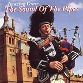 Amazing Grace - The Sound Of The Pipes [CD]