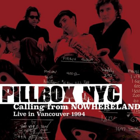 Pillbox Nyc: Calling From Nowhereland: Live In Vancouver 1994 [CD]