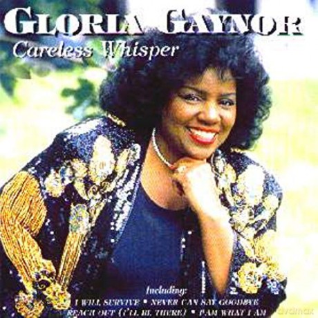 Gloria Gaynor: Careless Whisper [CD]