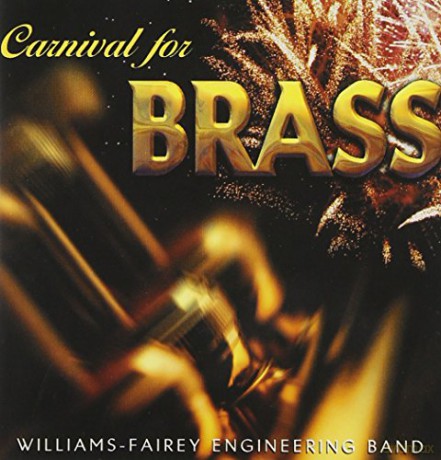 Williams Fairey Engineering: Carnival For Brass [CD]