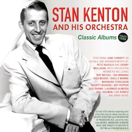 Stan Kenton & His Orchestra: Classic Albums 1947-56 [CD]