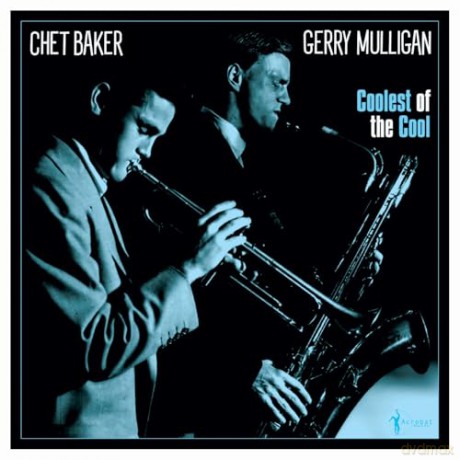 Gerry Mulligan & Chet Baker: Coolest Of The Cool [Winyl]