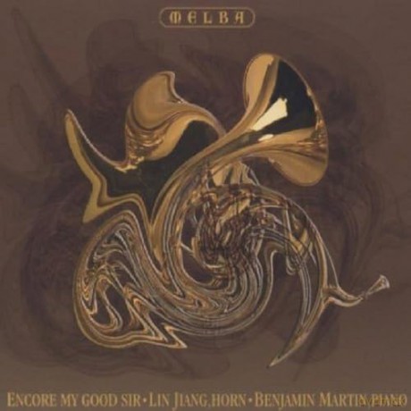 Jiang Martin: Encore My Good Sir - Virtuoso Works [CD]