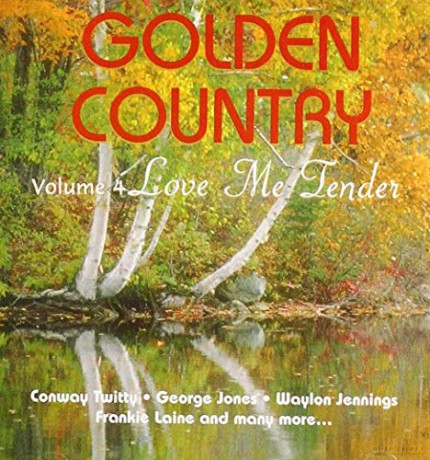 Golden Country Vol. 4 - Love Me Tender [CD]