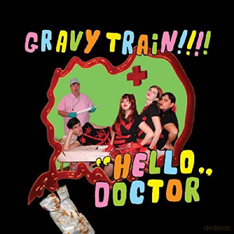Gravy Train!!!!: Hello Doctor [CD]