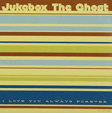 Jukebox The Ghost: I Love You Always Forever [Winyl]