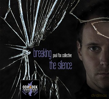 Paul Fox Collective: Jazz Works - Breaking The Silence [CD]