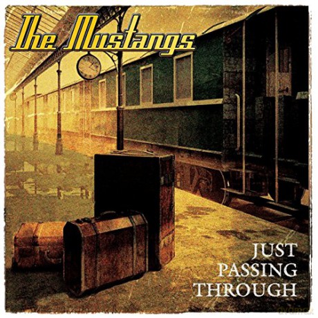 Mustangs: Just Passing Through [CD]