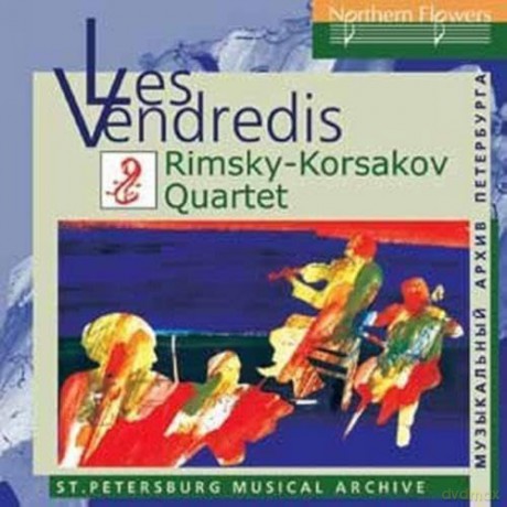 Rimsky-Korsakov String Quartet: Les Vendredis: Glazunov. Liadov. Rimsky-Korsakov. Sokolov [CD]