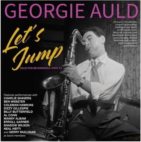 Georgie Auld: Lets Jump: Selected Recordings 1944-51 [CD]