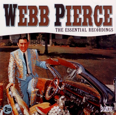 Webb Pierce: The Essential Recordings [2CD]