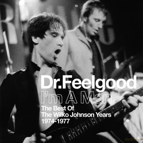 Dr. Feelgood: I\'m A Man (Best Of The Wilko Johnson Years 1974-1977) [CD]
