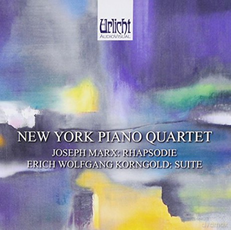 New York Piano Quartet: Marx: Rhapsodie Aa!Ac/ Korngold: Suite [CD]
