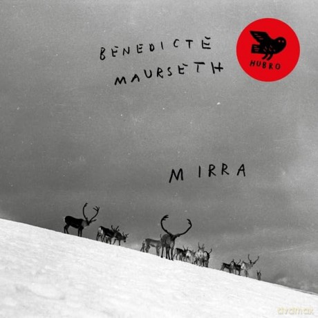 Benedicte Maurseth: Mirra [CD]