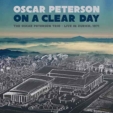 Oscar Peterson: On A Clear Day: The Oscar Peterson Trio - Live In Zurich. 1971 [Winyl]