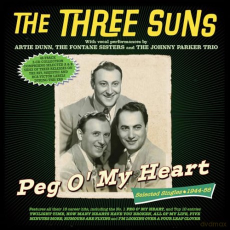 Three Suns: Peg O My Heart - Selected Singles 1944-56 [CD]