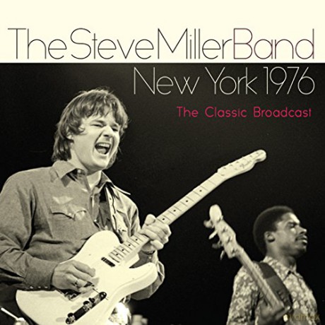 Steve Miller Band: New York 1976 [CD]
