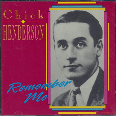 Chick Henderson: Remember Me [CD]